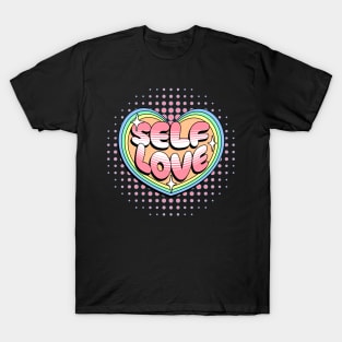 Self Love T-Shirt